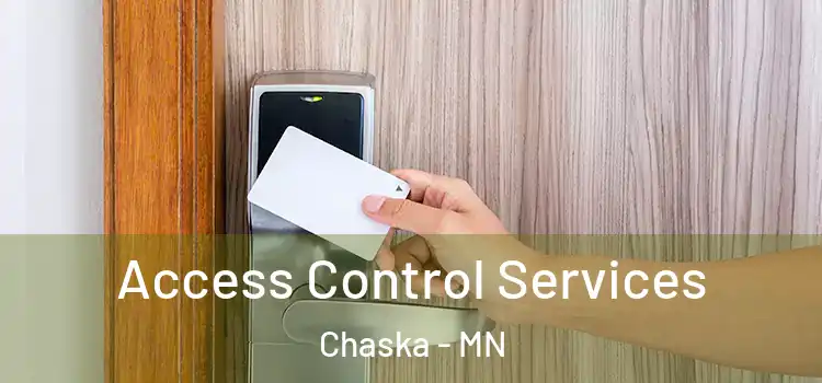 Access Control Services Chaska - MN