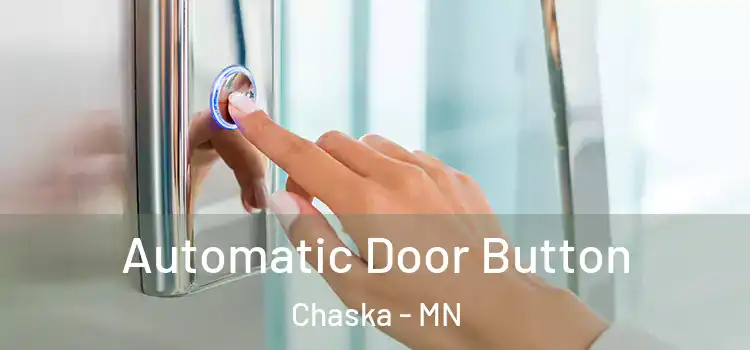 Automatic Door Button Chaska - MN
