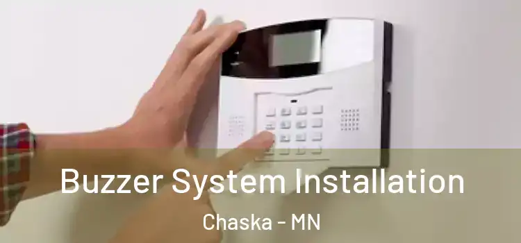 Buzzer System Installation Chaska - MN