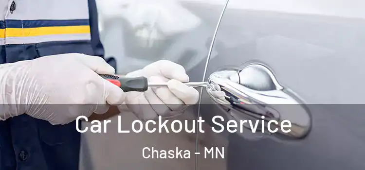 Car Lockout Service Chaska - MN