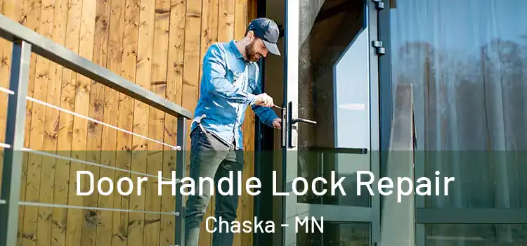 Door Handle Lock Repair Chaska - MN