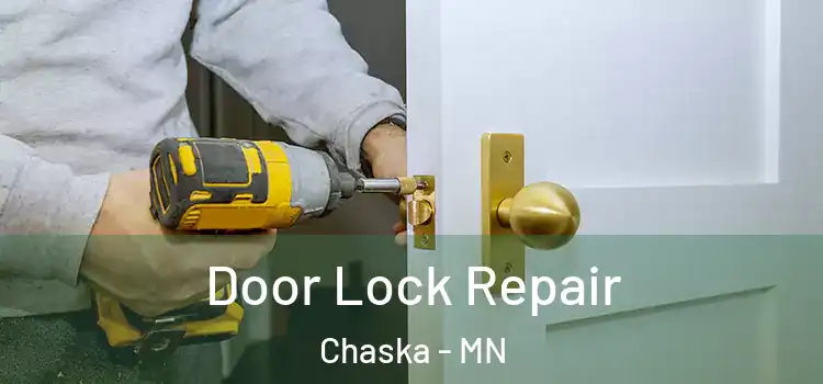 Door Lock Repair Chaska - MN