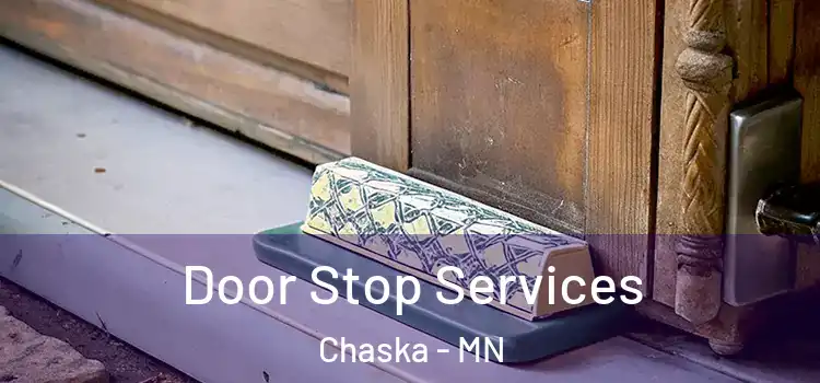 Door Stop Services Chaska - MN