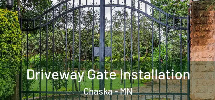 Driveway Gate Installation Chaska - MN