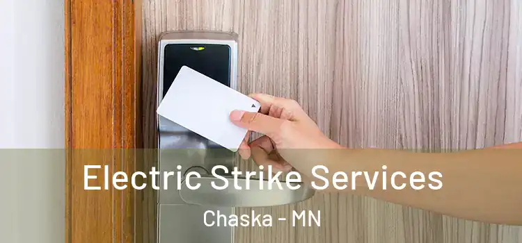 Electric Strike Services Chaska - MN