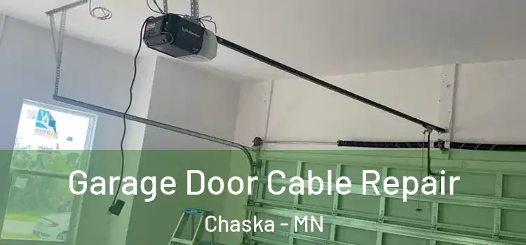  Garage Door Cable Repair Chaska - MN
