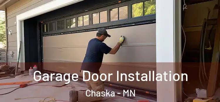  Garage Door Installation Chaska - MN