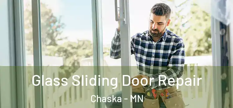 Glass Sliding Door Repair Chaska - MN