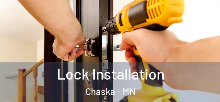 Lock Installation Chaska - MN