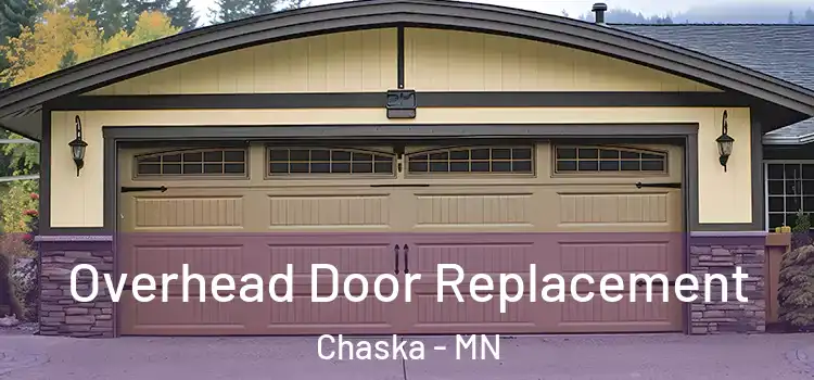  Overhead Door Replacement Chaska - MN
