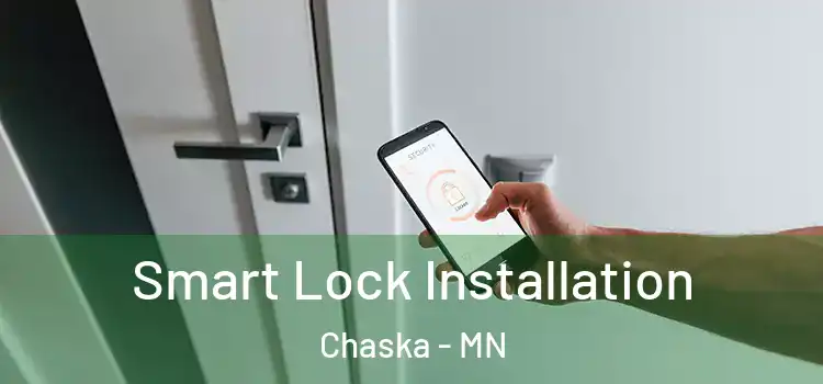 Smart Lock Installation Chaska - MN